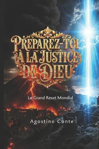 Préparez-Toi À La Justice de Dieu: Le grand Reset Mondial