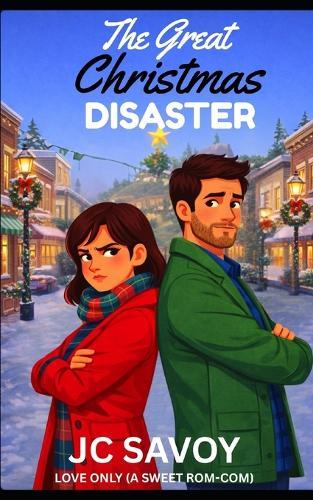 The Great Christmas Disaster: A Fun, Clean Romantic Comedy
