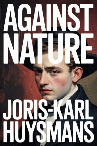 Against Nature: A New Translation