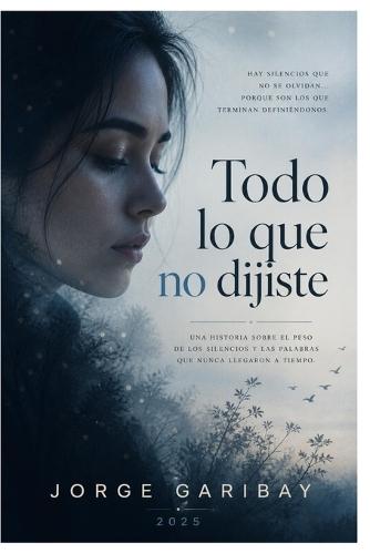 Todo lo que no dijiste