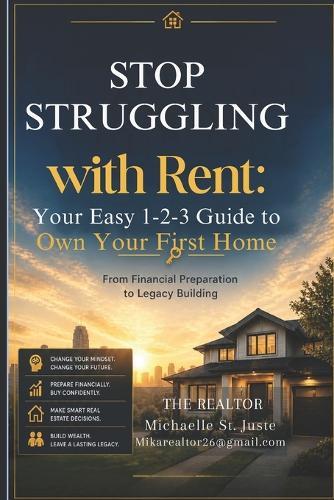 Stop Struggling with Rent: Your Easy 1-2-3 Guide to Own Your First Home