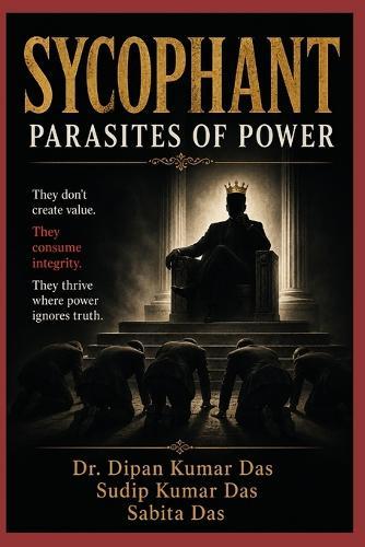 Sycophant: Parasites of Power