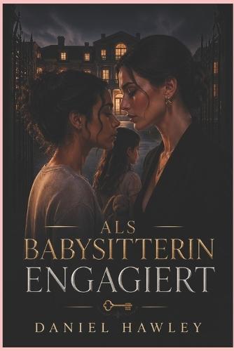 Als Babysitterin Engagiert: Eine verbotene lesbische Romanze in einer zerbrochenen Ehe