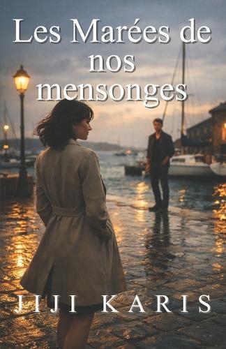 Les Marées de nos mensonges