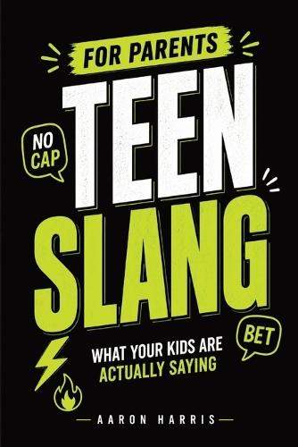 Teen Slang for Parents: What Your Kids Are Actually Saying