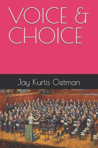 Voice & Choice