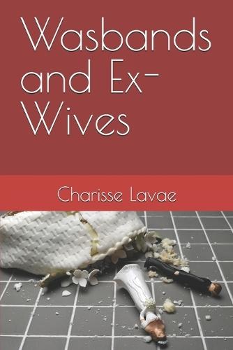 Wasband and Ex-Wives