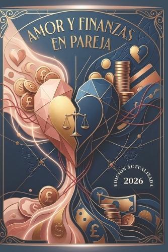 Amor y Finanzas en Pareja: Convenios financieros que los ayuden a crecer