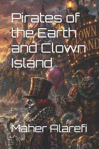 Pirates of the Earth and Clown Island