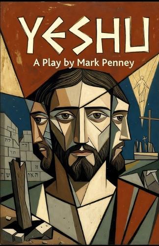 Yeshu: A Play By Mark Penney