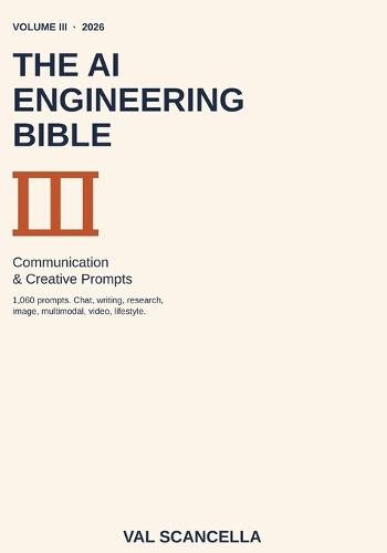 The AI Engineering Bible: Communication & Creative Prompts