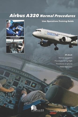 Airbus A320 Normal Procedures: Line Operations Training Guide