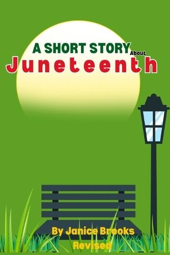 A Short Story About Juneteenth