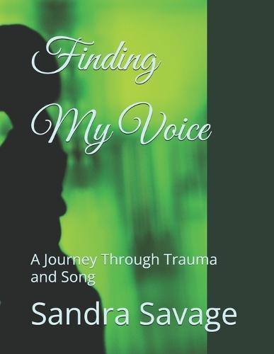 Finding My Voice: A Journey Through Trauma and Song