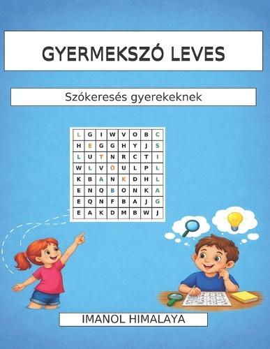 Gyermekszó Leves: Szókeresés gyerekeknek