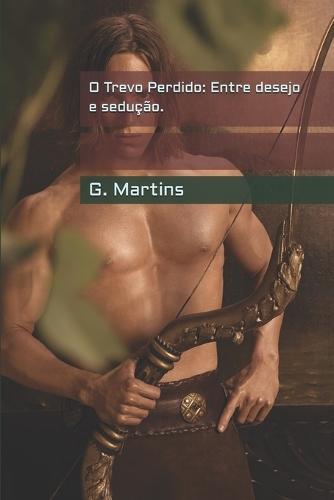 O Trevo Perdido: Entre desejo e sedução.