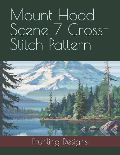 Mount Hood Scene 7 Cross-Stitch Pattern