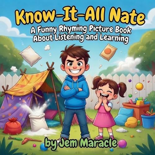 Know-It-All Nate: A Funny Rhyming Picture Book About Listening and Learning - Perfect for Kids Ages 4-10
