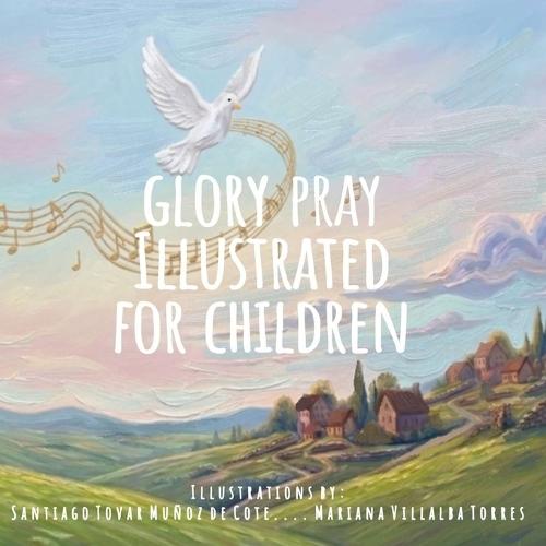 Glory: My First Prayers