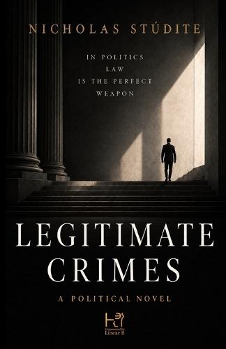 Legitimate Crimes