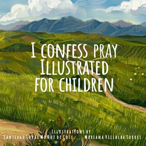 I Confess To You: My First Prayers