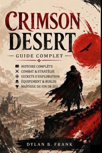 Crimson Desert Guide Complet