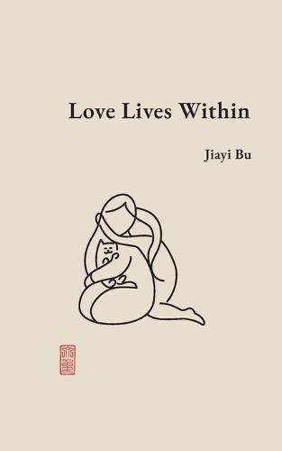 Love Lives Within: Poems of Family and Inheritance