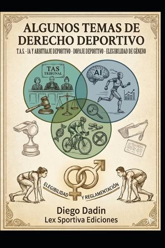 Algunos temas actuales de derecho deportivo