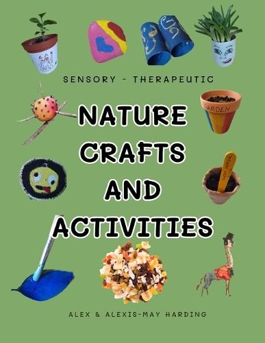Nature Crafts and Activities - Sensory / Therapeutic Family Friendly Ideas