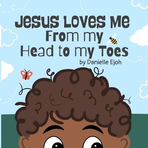 Jesus loves me from my head to my toes
