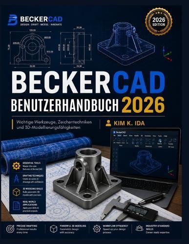 Beckercad Benutzerhandbuch 2026: Wichtige Werkzeuge, Zeichentechniken und 3D-Modellierungsfähigkeiten