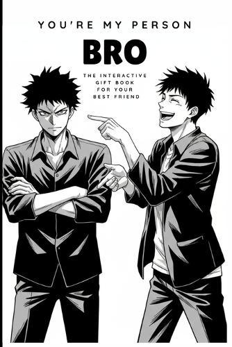 You're My Person, Bro: The Interactive Gift Book for Best Friends - Friendship Memories, Roasts, Challenges & Keepsakes