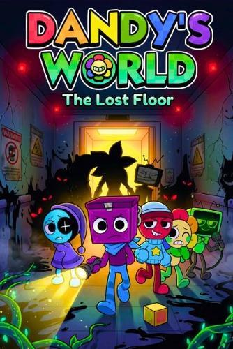 Dandy's World Book: The Lost Floor: A Mystery Adventure of Friendship, Secrets, and Survival in Gardenview
