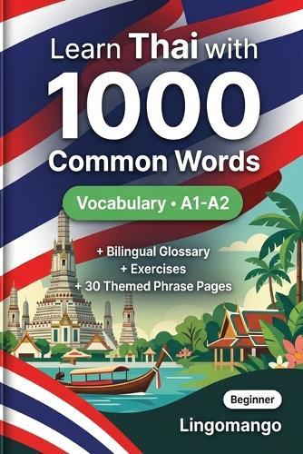 1000 Most Common Words in Thai for Beginner: Thai Vocabulary Builder with Exercises, Glossary & Level A1-A2 Practice