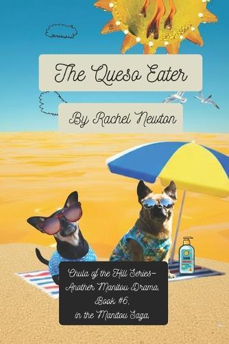 The Queso Eater