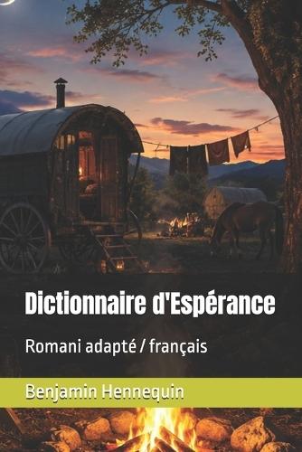 Dictionnaire d'Espérance: Romani adapté / français