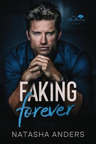 Faking Forever: The Hawthornes