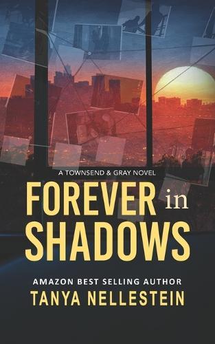 Forever in Shadows: A Romantic Suspense Crime Series