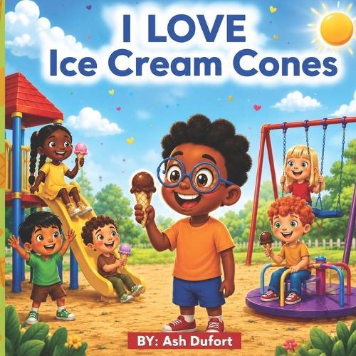 I Love Ice Cream Cones: Embracing Diversity Through Sweet Stories