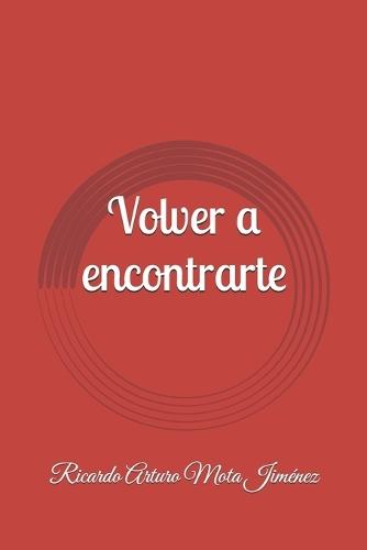 Volver a encontrarte