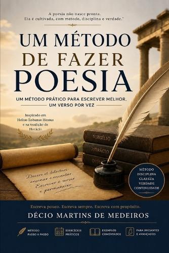 Um método de fazer poesia: um verso por vez