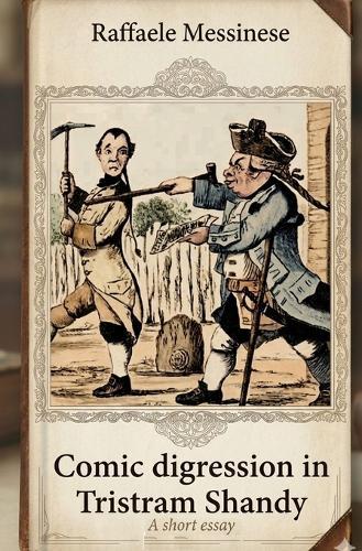 Comic digression in Tristram Shandy: A short essay