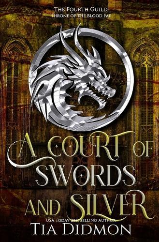 A Court of Swords and Silver: Fantasy Romance: Throne of the Blood Fae
