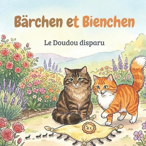 Bärchen et Bienchen: Le Doudou disparu