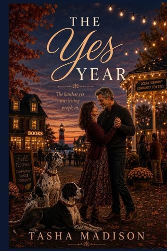 The Yes Year: A Romantic Novel