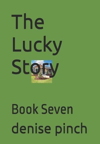 The Lucky Story: Book Seven