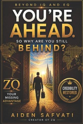 Zq - Beyond IQ and Eq: The Science of Visible and Transferable Capability