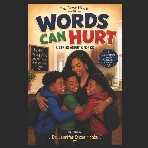 The Brave Hearts Series: Words Can Hurt