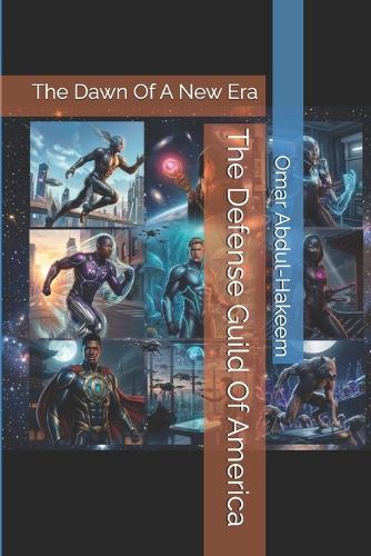 The Defense Guild Of America: The Dawn Of A New Era