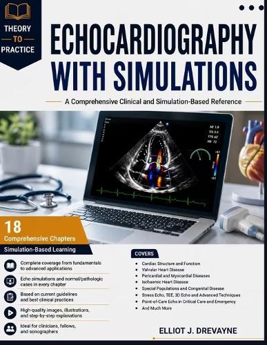 Echocardiography with Simulations: A Comprehensive Clinical and Simulation-Based Reference